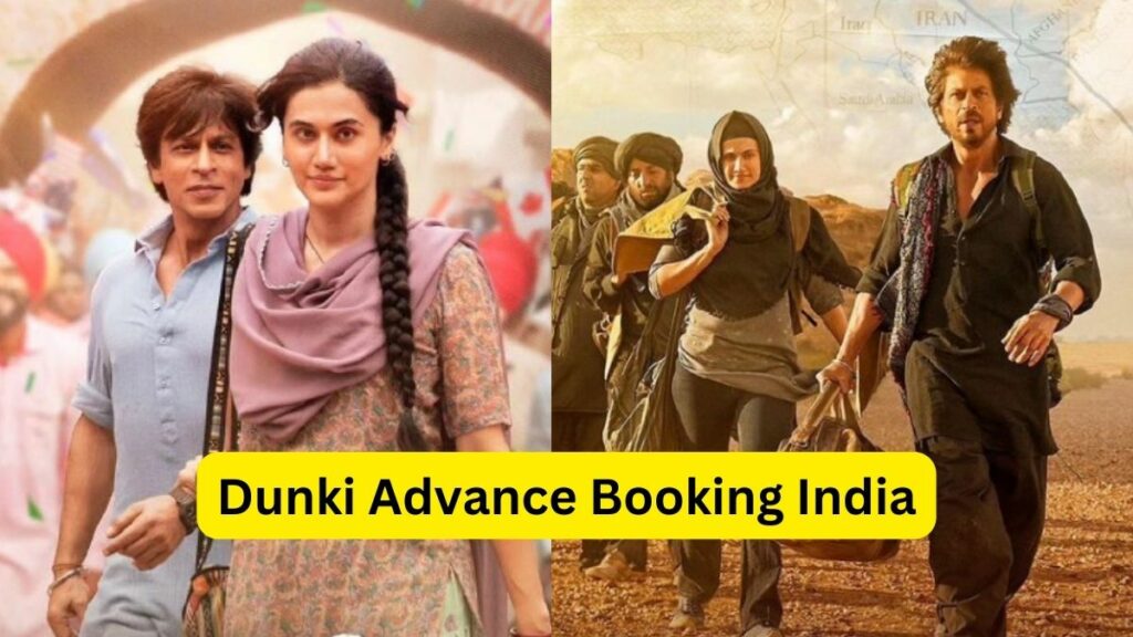 Dunki-Advance-Booking-India-1024x576